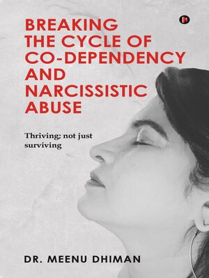 cover image of Breaking the Cycle of Co-Dependency and Narcissistic Abuse